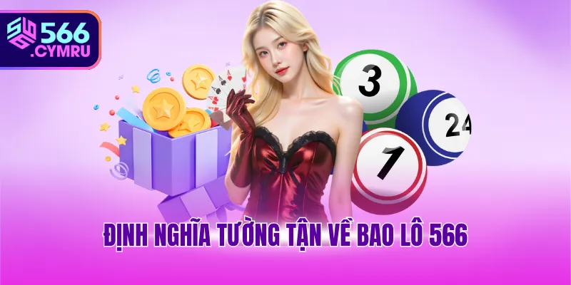 Định nghĩa tường tận về bao lô 566