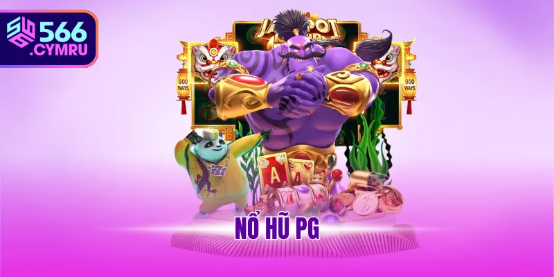 nổ hũ PG