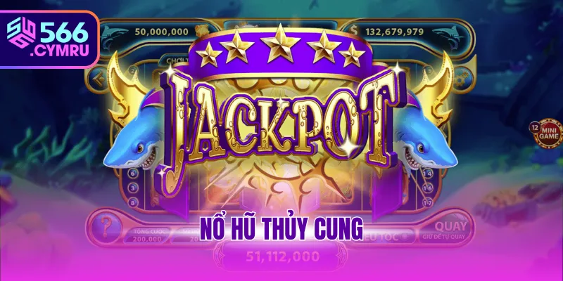 nổ hũ Thủy Cung