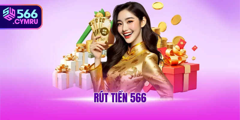 rút tiền 566