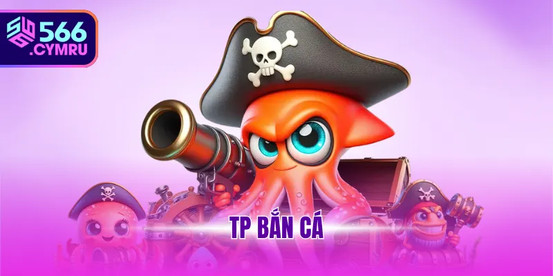 TP bắn cá
